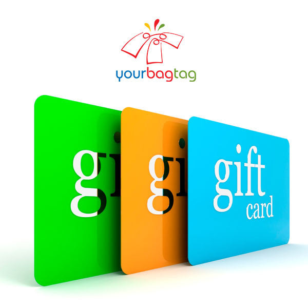 YourBagTag Gift Cards - Perfect for that special someone